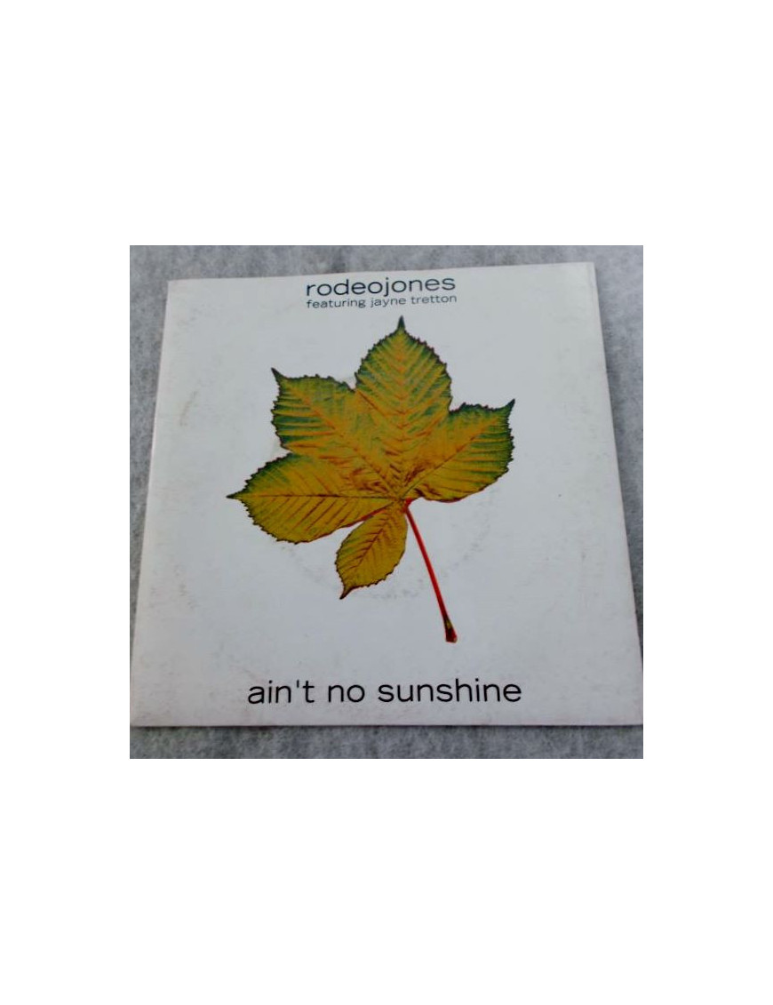 Ain't No Sunshine [Rodeo Jones,...] - Vinyl 7" [product.brand] 1 - Shop I'm Jukebox 