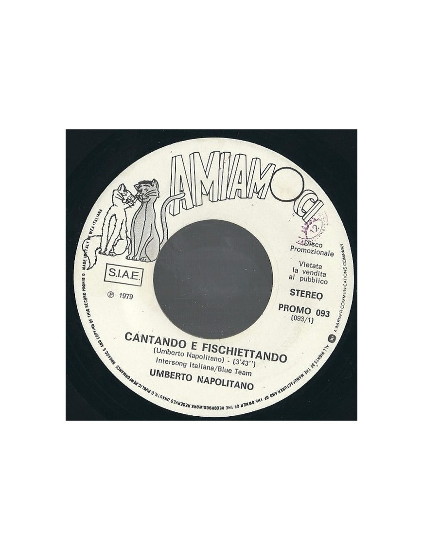 Cantando E Fischiettando   Non Ho Paura [Umberto Napolitano,...] - Vinyl 7", 45 RPM, Promo