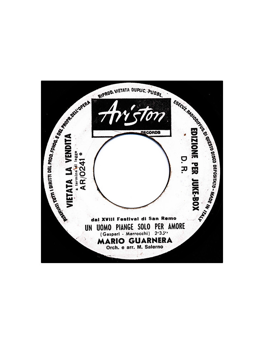 A Man Cries Only for Love White House [Mario Guarnera,...] - Vinyl 7", 45 RPM, Jukebox [product.brand] 1 - Shop I'm Jukebox 