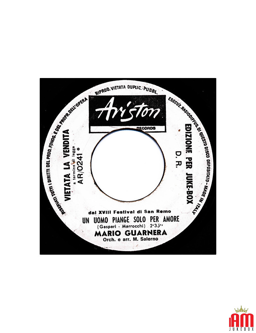 A Man Cries Only for Love White House [Mario Guarnera,...] – Vinyl 7", 45 RPM, Jukebox