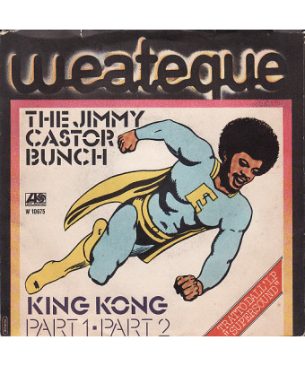 King Kong Part 1-Part 2 [The Jimmy Castor Bunch] - Vinyle 7", 45 tours, single