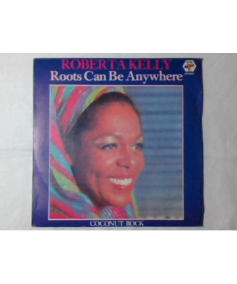 Roots Can Be Anywhere [Roberta Kelly] - Vinyl 7", Single