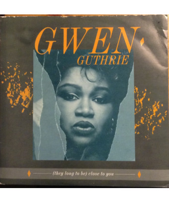 (Ils aspirent à être) Près de toi [Gwen Guthrie] - Vinyl 7", 45 RPM, Single