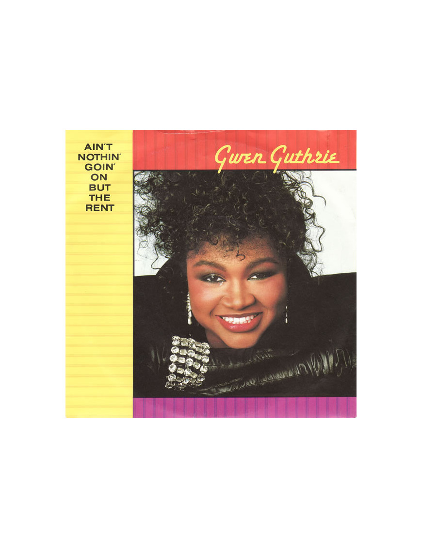 Ain't Nothin' Goin' On But The Rent [Gwen Guthrie] - Vinyl 7", 45 RPM, Single [product.brand] 1 - Shop I'm Jukebox 