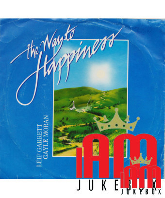 The Way To Happiness [Leif Garrett,...] - Vinyl 7", 45 RPM [product.brand] 1 - Shop I'm Jukebox 