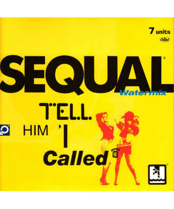 Tell Him I Called (Watermix) [Sequal] - Vinyl 7", Single, 45 RPM [product.brand] 1 - Shop I'm Jukebox 