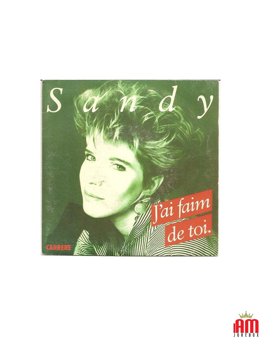 J'ai Faim De Toi [Sandy Stevens] - Vinyl 7", 45 RPM, Single [product.brand] 1 - Shop I'm Jukebox 