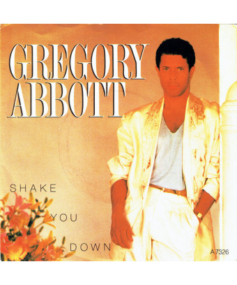 Shake You Down [Gregory Abbott] - Vinyl 7", 45 RPM, Single, Stereo