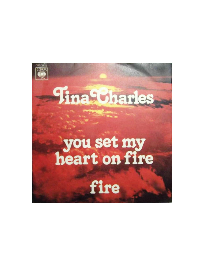 You Set My Heart On Fire   Fire [Tina Charles] - Vinyl 7", 45 RPM