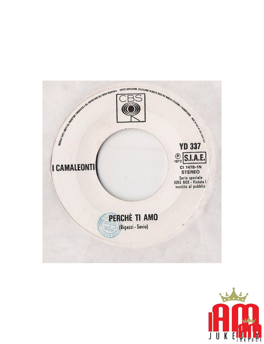 Pourquoi je t'aime Lying Heart [I Camaleonti,...] - Vinyl 7", 45 RPM, Jukebox, Stéréo [product.brand] 1 - Shop I'm Jukebox 