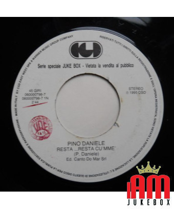 Stay...Stay Cu 'Mme' Bum Bum [Pino Daniele,...] - Vinyl 7", 45 RPM, Jukebox [product.brand] 1 - Shop I'm Jukebox 