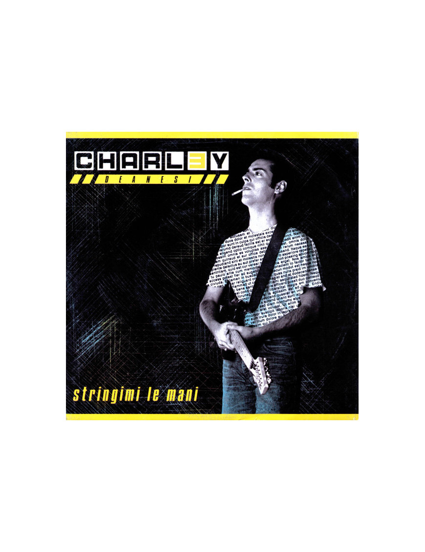 Stringimi Le Mani [Charley Deanesi] - Vinyl 7", 45 RPM