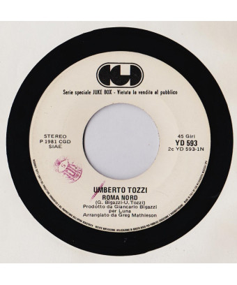 Roma Nord   Voglio Te [Umberto Tozzi,...] - Vinyl 7", 45 RPM, Jukebox