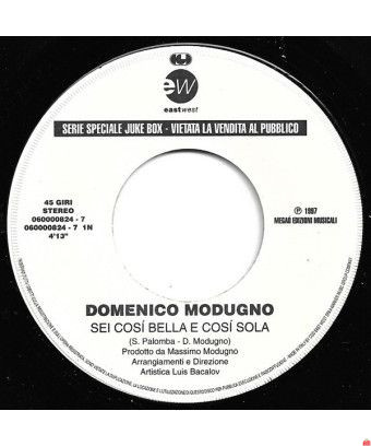 Sei Cosí Bella E Cosí Sola I Never Loved You Anyway [Domenico Modugno,...] - Vinyl 7", 45 RPM, Jukebox [product.brand] 1 - Shop 