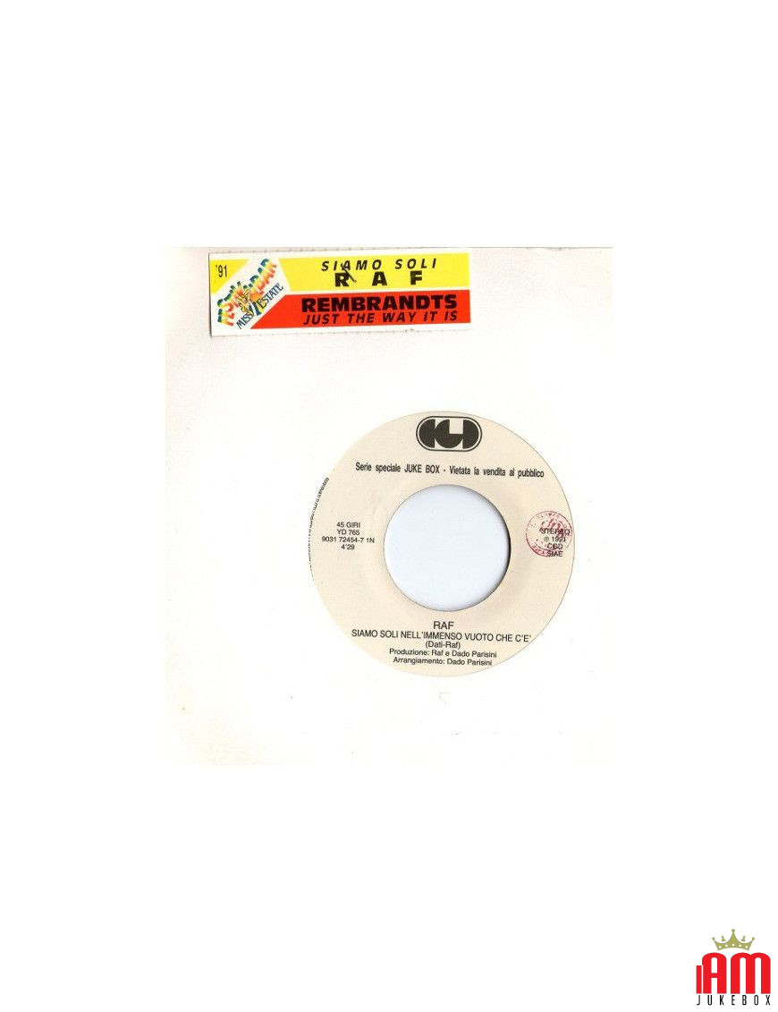 Siamo Soli Nell'Immenso Vuoto Che C'è Just The Way It Is [Raf (5),...] - Vinyl 7", 45 RPM, Jukebox [product.brand] 1 - Shop I'm 