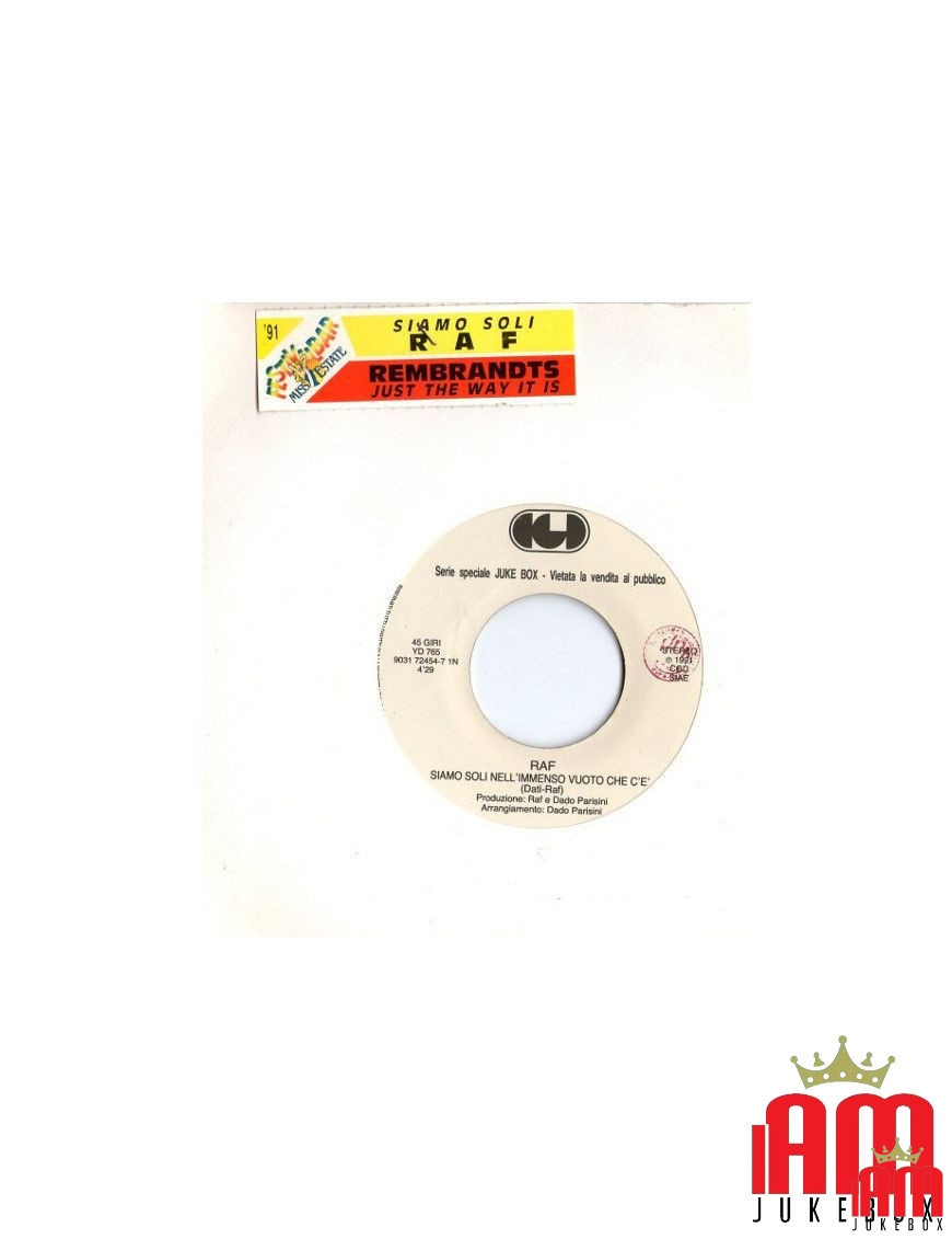 Siamo Soli Nell'Immenso Vuoto Che C'è Just The Way It Is [Raf (5),...] - Vinyl 7", 45 RPM, Jukebox [product.brand] 1 - Shop I'm 