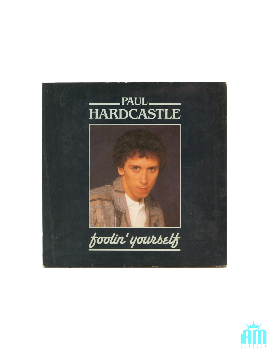 Foolin' Yourself [Paul Hardcastle] – Vinyl 7", 45 RPM, Single [product.brand] 1 - Shop I'm Jukebox 