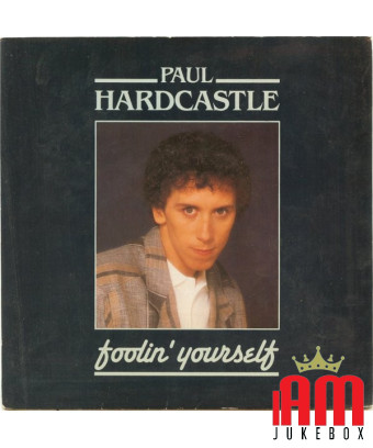 Foolin' Yourself [Paul Hardcastle] - Vinyle 7", 45 tours, Single