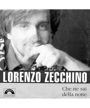 Che Ne Sai Della Notte [Lorenzo Zecchino] - Vinyl 7", 45 RPM, Single [product.brand] 1 - Shop I'm Jukebox 