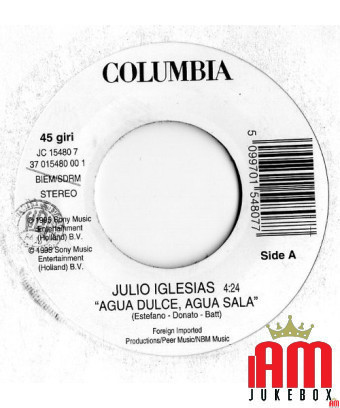Agua Dulce, Agua Sala Rudji [Julio Iglesias,...] – Vinyl 7", 45 RPM, Jukebox [product.brand] 1 - Shop I'm Jukebox 