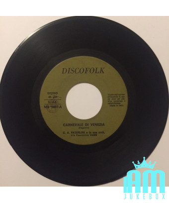 Carnaval de Venise Valse des bougies [Carlo Alberto Paterlini E La Sua Orchestra] - Vinyl 7", 45 RPM, Stéréo [product.brand] 1 -