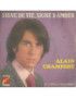 Signe De Vie, Signe D'amour [Alain Chamfort] - Vinyl 7", 45 RPM, Single [product.brand] 1 - Shop I'm Jukebox 