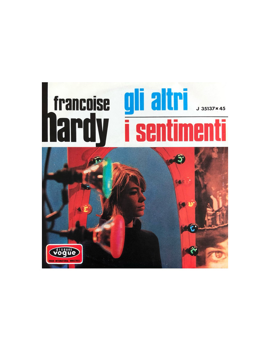 Gli Altri   I Sentimenti [Françoise Hardy] - Vinyl 7", 45 RPM, Single