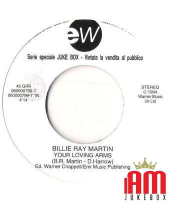 Your Loving Arms I Can Love You Like That [Billie Ray Martin,...] - Vinyle 7", 45 RPM, Jukebox, Stéréo [product.brand] 1 - Shop 