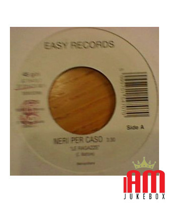 The Girls That Will Be Di Me [Neri Per Caso,...] – Vinyl 7", 45 RPM, Jukebox