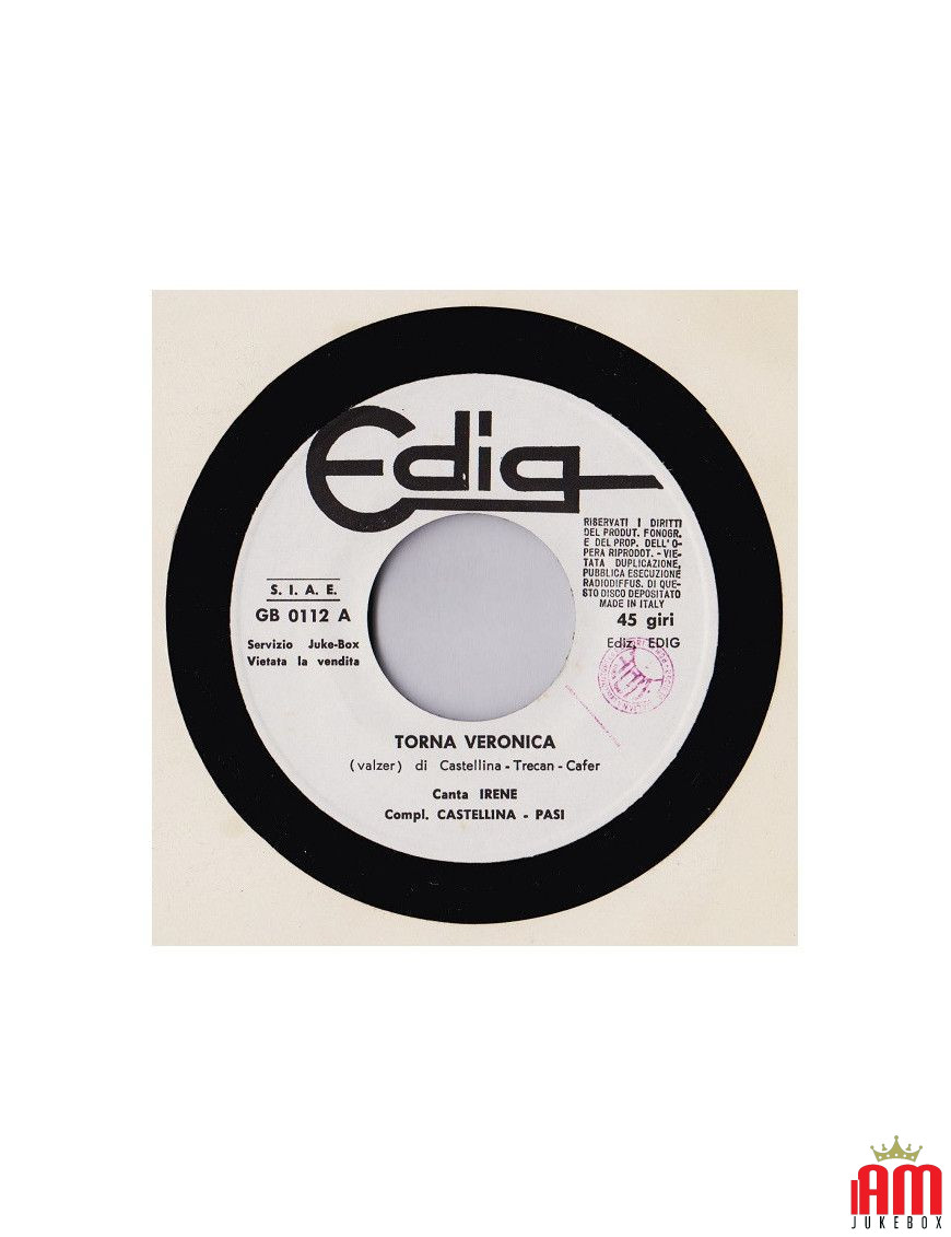 Torna Veronica [Complesso Castellina-Pasi] - Vinyl 7", 45 RPM, Jukebox [product.brand] 1 - Shop I'm Jukebox 