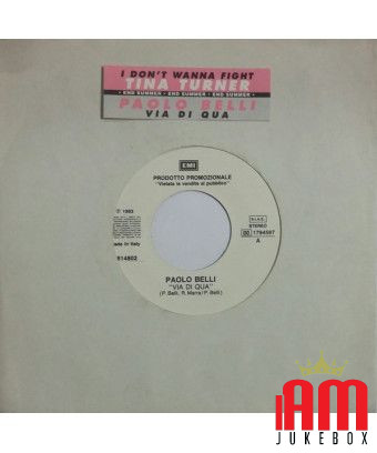 Via Di Qua I Don't Wanna Fight (Single Edit) [Paolo Belli,...] – Vinyl 7", 45 RPM, Promo [product.brand] 1 - Shop I'm Jukebox 