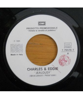 Jealousy Suoneremo Ancora [Charles & Eddie,...] - Vinyl 7", 45 RPM, Jukebox, Promo [product.brand] 1 - Shop I'm Jukebox 