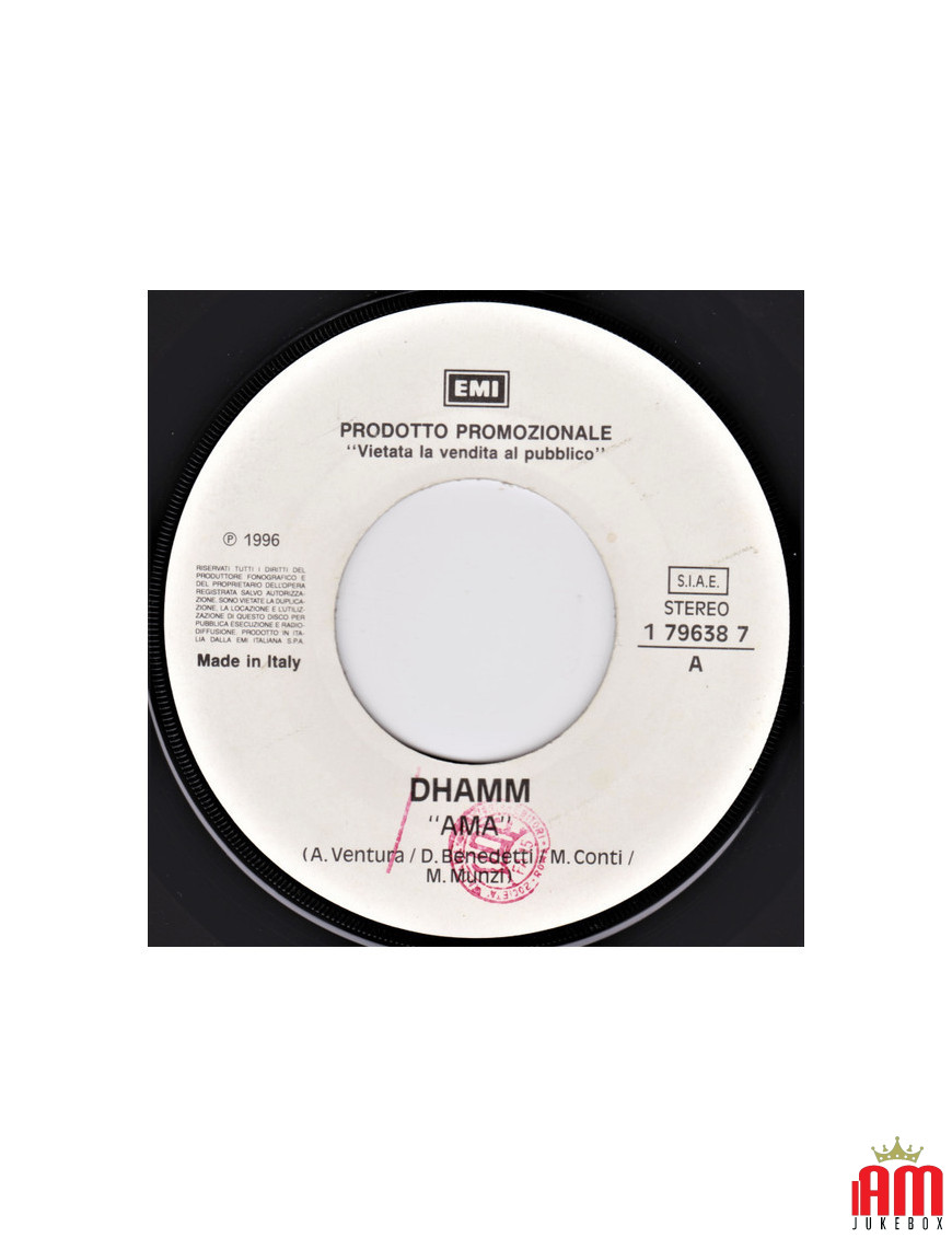 Ama Cantare E' D'Amore [Dhamm,...] - Vinyle 7", 45 RPM, Jukebox, Promo