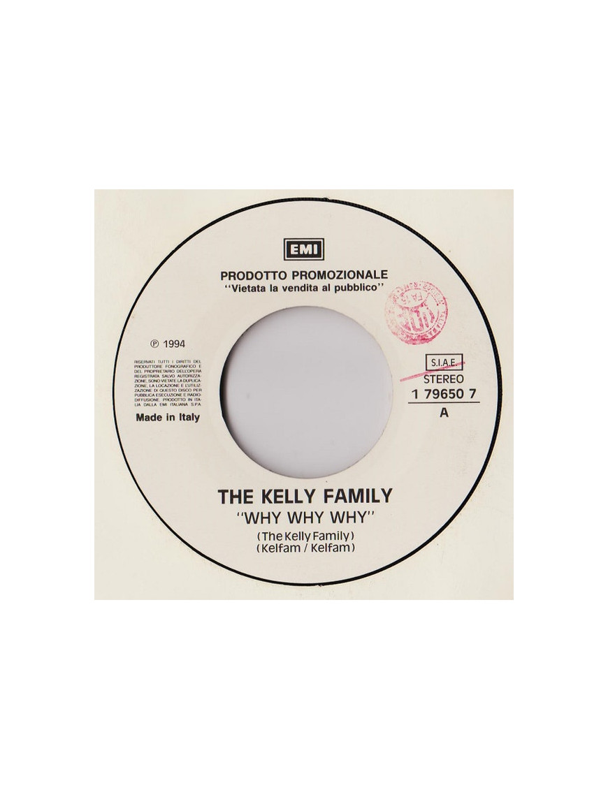 Why Why Why   One More Good Night With The Boys [The Kelly Family,...] - Vinyl 7", 45 RPM, Promo, Stereo