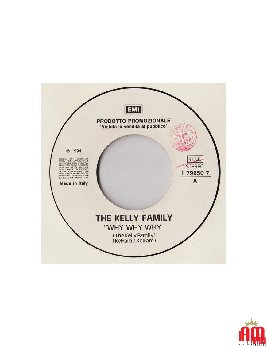 Why Why Why   One More Good Night With The Boys [The Kelly Family,...] - Vinyl 7", 45 RPM, Promo, Stereo