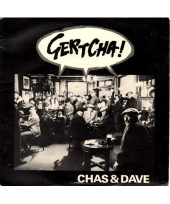 Gertcha [Chas And Dave] – Vinyl 7", 45 RPM, Single