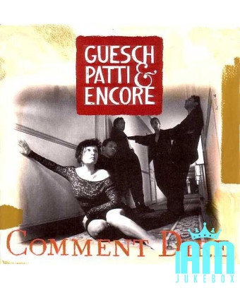 Kommentar Dire [Guesch Patti & Encore] – Vinyl 7", 45 RPM, Single, Stereo [product.brand] 1 - Shop I'm Jukebox 