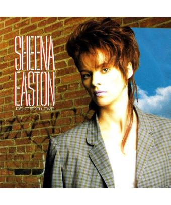 Do It For Love [Sheena Easton] – Vinyl 7", 45 RPM, Single, Stereo