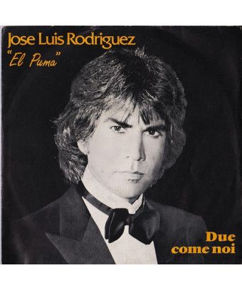 Due Come Noi [José Luis Rodríguez] - Vinyl 7", 45 RPM [product.brand] 1 - Shop I'm Jukebox 