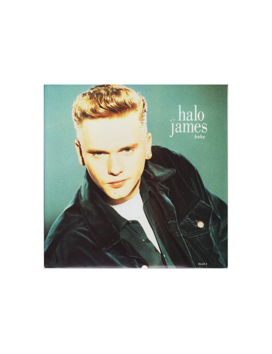 Baby [Halo James] - Vinyl 7", 45 RPM, Single, Stéréo