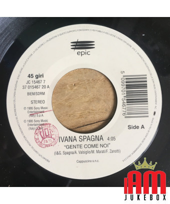 Gente Come Noi Più Di Così [Ivana Spagna,...] - Vinyl 7", 45 RPM, Jukebox [product.brand] 1 - Shop I'm Jukebox 