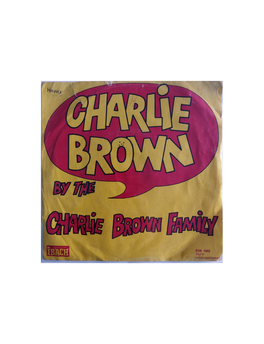 Charlie Brown  [Charlie Brown Family] - Vinyl 7", 45 RPM, Single