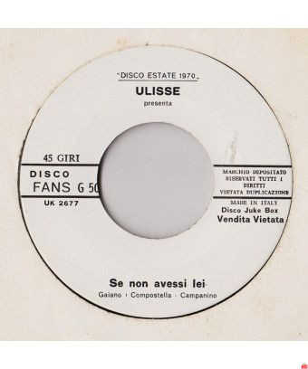 Se Non Avessi Lei Lo Specchietto [Ulisse (2),...] – Vinyl 7", 45 RPM, Jukebox [product.brand] 1 - Shop I'm Jukebox 