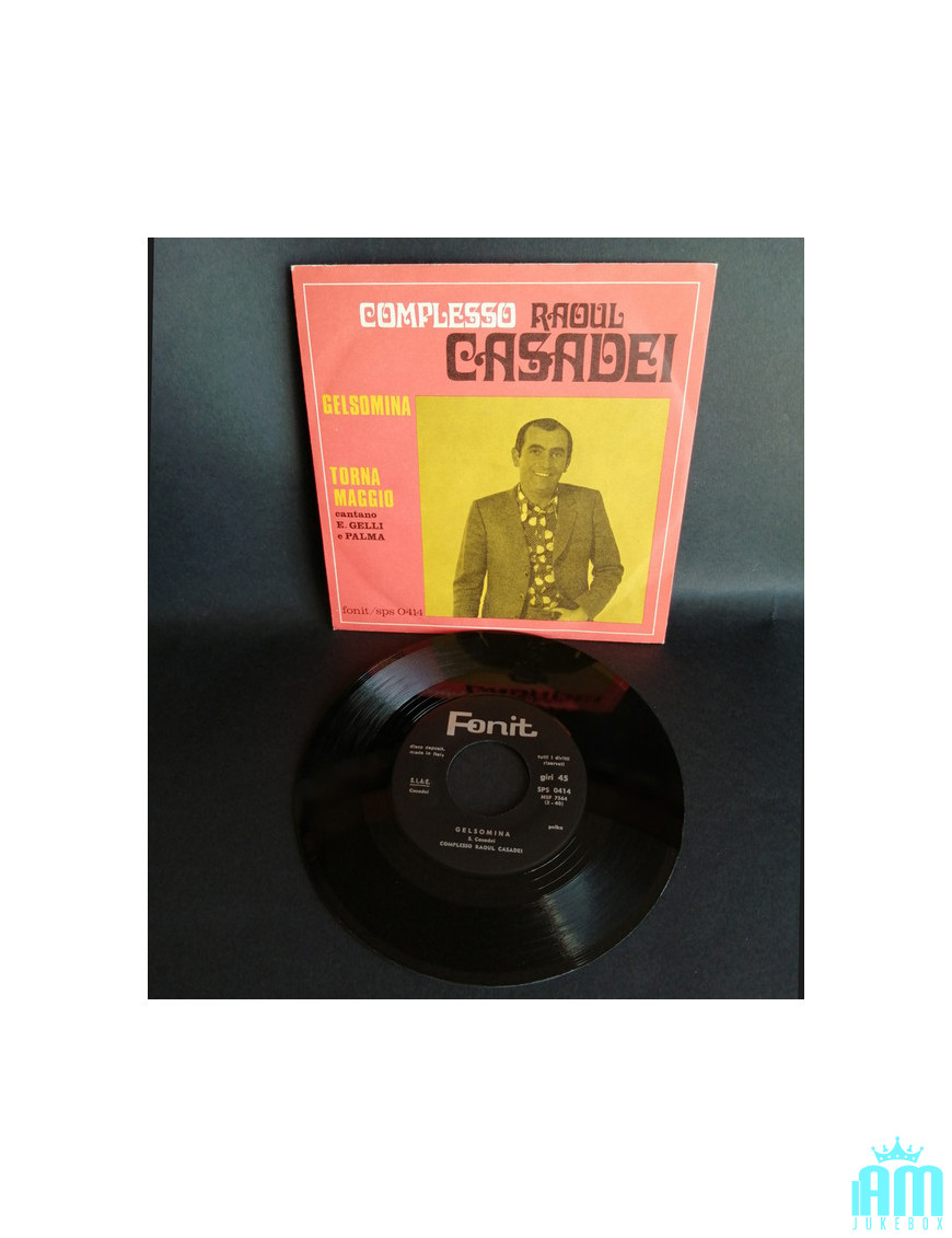 Gelsomina Torna Maggio [Complesso Raoul Casadei] - Vinyle 7", 45 RPM, Single [product.brand] 1 - Shop I'm Jukebox 