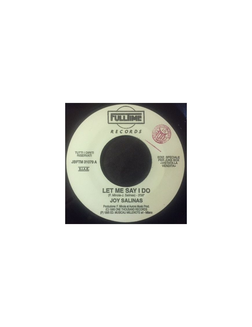 Let Me Say I Do Fatta E Rifatta [Joy Salinas,...] - Vinyl 7", 45 RPM, Jukebox [product.brand] 1 - Shop I'm Jukebox iamjukebox.it