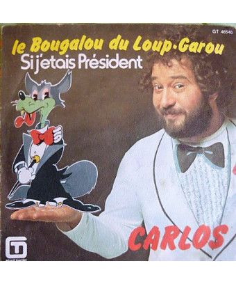 Le Bougalou Du Loup-Garou [Carlos (3)] - Vinyl 7", 45 RPM, Single [product.brand] 1 - Shop I'm Jukebox 