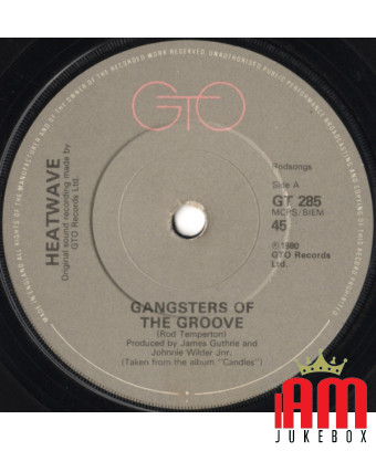 Gangsters Of The Groove [Heatwave] - Vinyle 7", 45 tours, Single