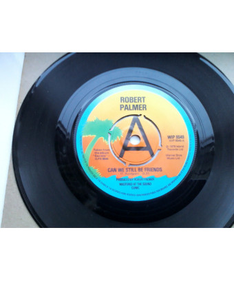 Can We Still Be Friends [Robert Palmer] - Vinyl 7", 45 RPM, Single, Promo