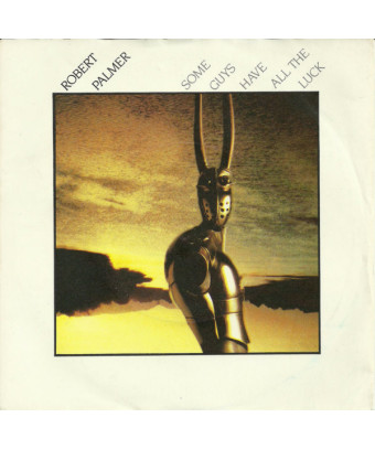 Certains gars ont toute la chance [Robert Palmer] - Vinyl 7", 45 tr/min, Single
