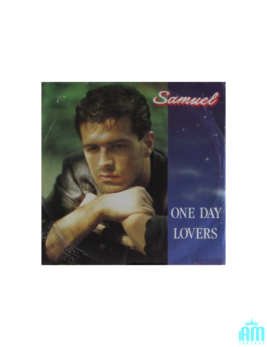 Les amoureux d'un jour m'aiment trop [Samuel (6)] - Vinyle 7" [product.brand] 1 - Shop I'm Jukebox 